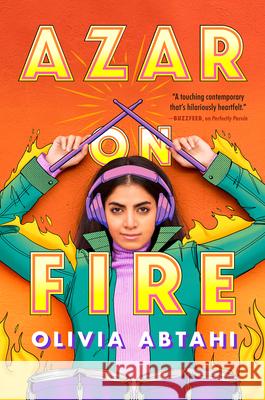 Azar on Fire Olivia Abtahi 9780593109458 Nancy Paulsen Books