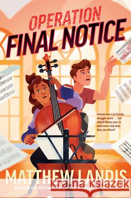 Operation Final Notice Matthew Landis 9780593109755 Dial Books