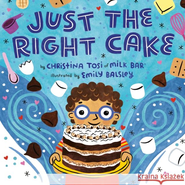 Just the Right Cake Christina Tosi 9780593110713 Penguin Young Readers