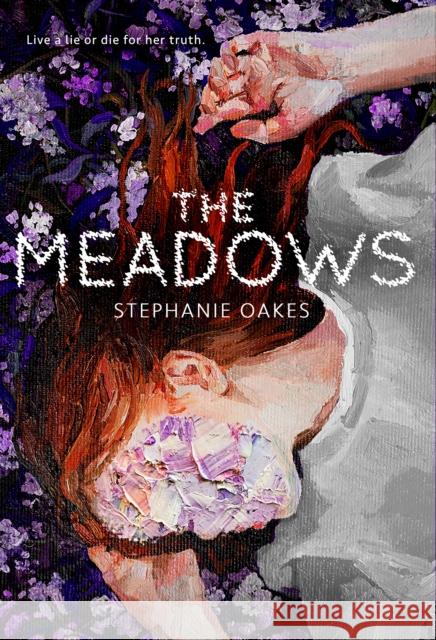The Meadows Stephanie Oakes 9780593111505 Dial Books