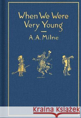 When We Were Very Young: Classic Gift Edition A. A. Milne Ernest H. Shepard 9780593112328 Dutton Books for Young Readers