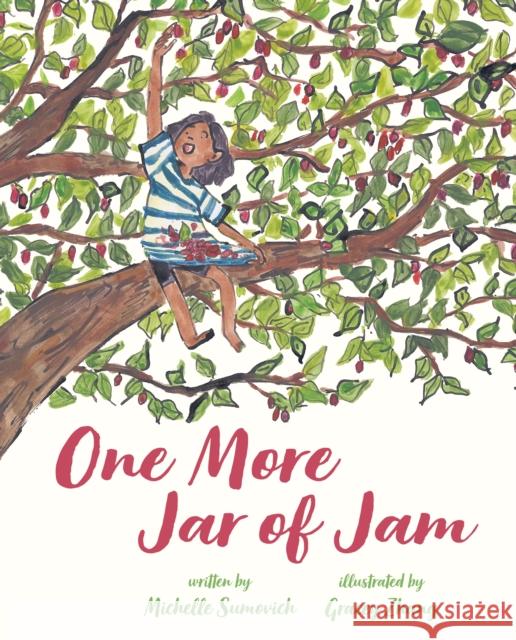 One More Jar of Jam Michelle Sumovich Gracey Zhang 9780593112670 Dial Books