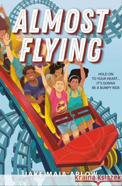 Almost Flying Jake Maia Arlow 9780593112946 Dial Books