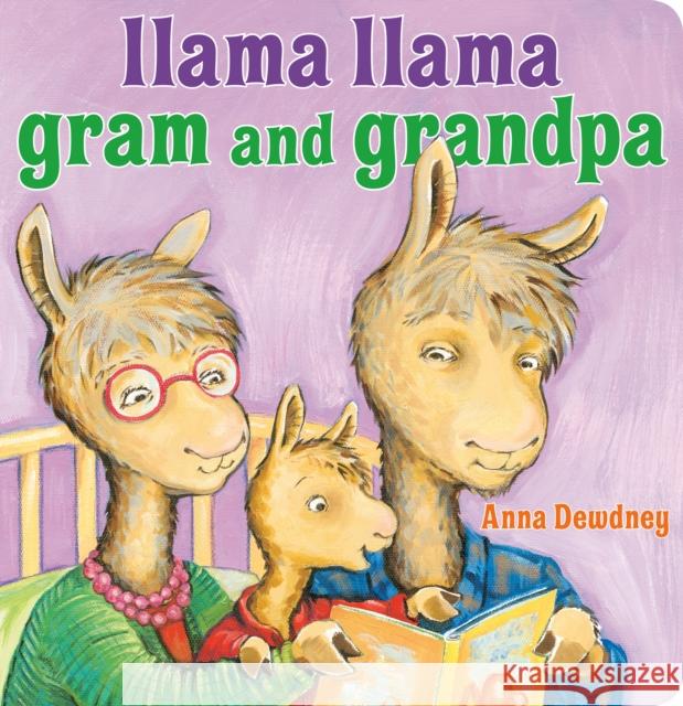 Llama Llama Gram and Grandpa Anna Dewdney 9780593117750 Viking Books for Young Readers