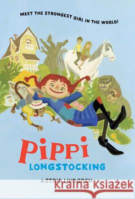 Pippi Longstocking Astrid Lindgren Florence Lamborn 9780593117811