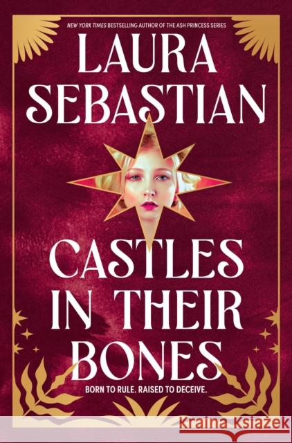 Castles in Their Bones Laura Sebastian 9780593118191 Random House Children's Books