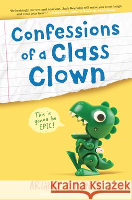 Confessions of a Class Clown Arianne Costner 9780593118719 Random House Books for Young Readers