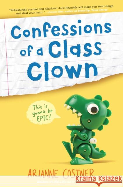 Confessions of a Class Clown Arianne Costner 9780593118733 Random House USA Inc