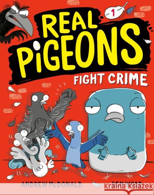 Real Pigeons Fight Crime (Book 1) Andrew McDonald Ben Wood 9780593119457 Yearling Books