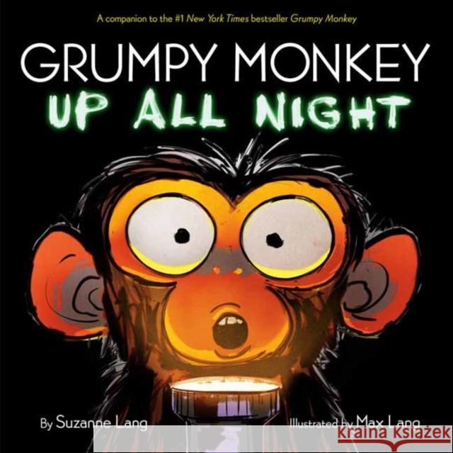 Grumpy Monkey Up All Night Suzanne Lang Max Lang 9780593119754 Random House USA Inc