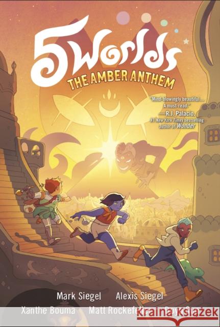 5 Worlds Book 4: The Amber Anthem Mark Siegel Alexis Siegel Xanthe Bouma 9780593120552