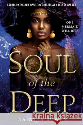 Soul of the Deep Natasha Bowen 9780593120989 Random House Books for Young Readers