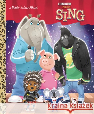 Illumination's Sing Little Golden Book Arie Kaplan Elsa Chang 9780593121405 Golden Books