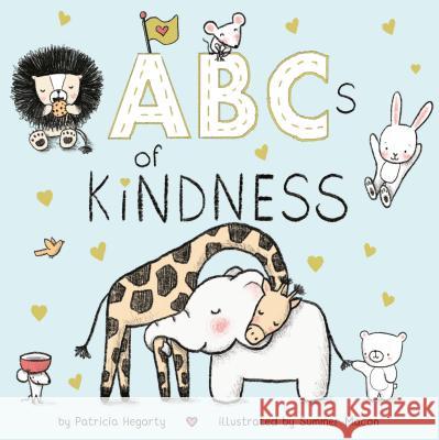 ABCs of Kindness Patricia Hegarty Summer Macon 9780593123072