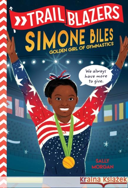 Trailblazers: Simone Biles Sally J. Morgan 9780593124529 Random House Books for Young Readers