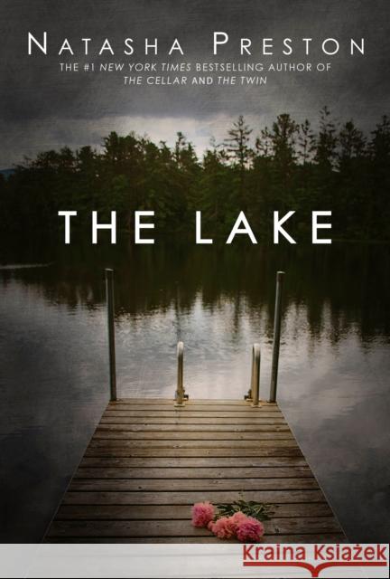 The Lake Natasha Preston 9780593124970 Delacorte Press
