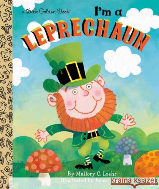 I'm a Leprechaun Brian Biggs 9780593127735 Random House USA Inc