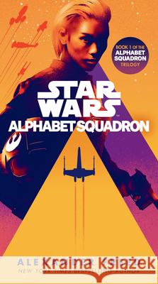 Alphabet Squadron (Star Wars) Alexander Freed 9780593128244 Del Rey Books