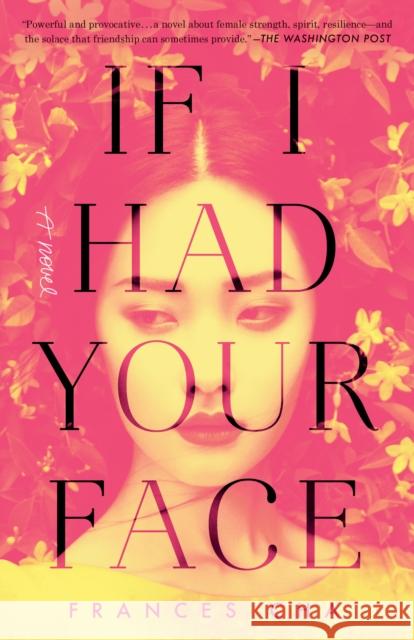 If I Had Your Face: A Novel Frances Cha 9780593129487