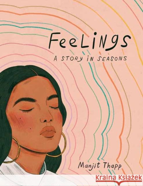 Feelings: A Story in Seasons Manjit Thapp 9780593129753