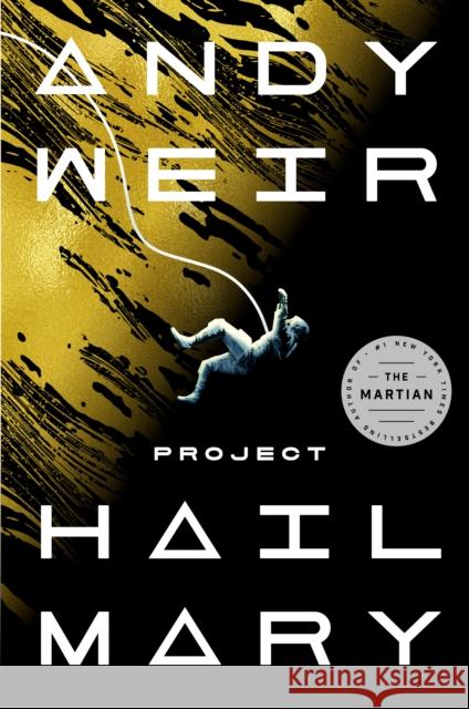 Project Hail Mary Andy Weir 9780593135204 Ballantine Books