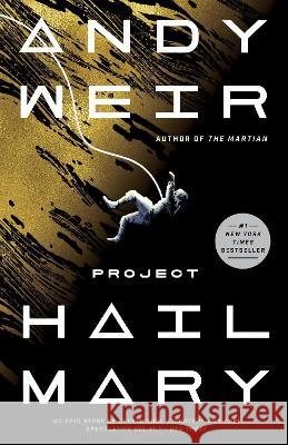Project Hail Mary Andy Weir 9780593135228 Ballantine Books