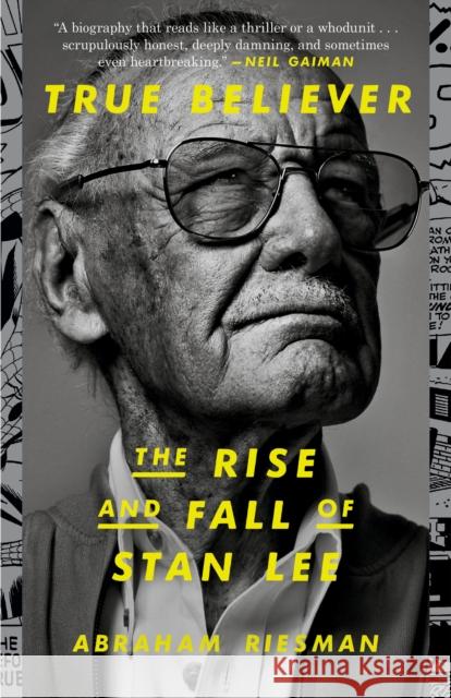 True Believer: The Rise and Fall of Stan Lee Abraham Riesman 9780593135730 Random House USA Inc