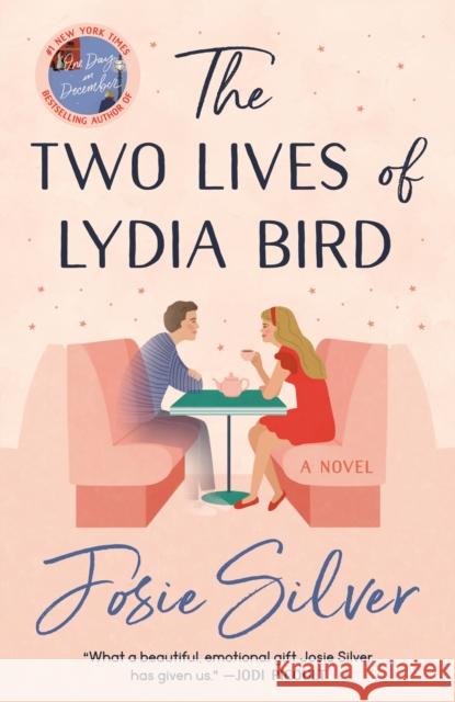 The Two Lives of Lydia Bird: A Novel Josie Silver 9780593135914