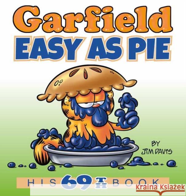 Garfield Easy as Pie: His 69th Book Jim Davis 9780593156407 Ballantine Books