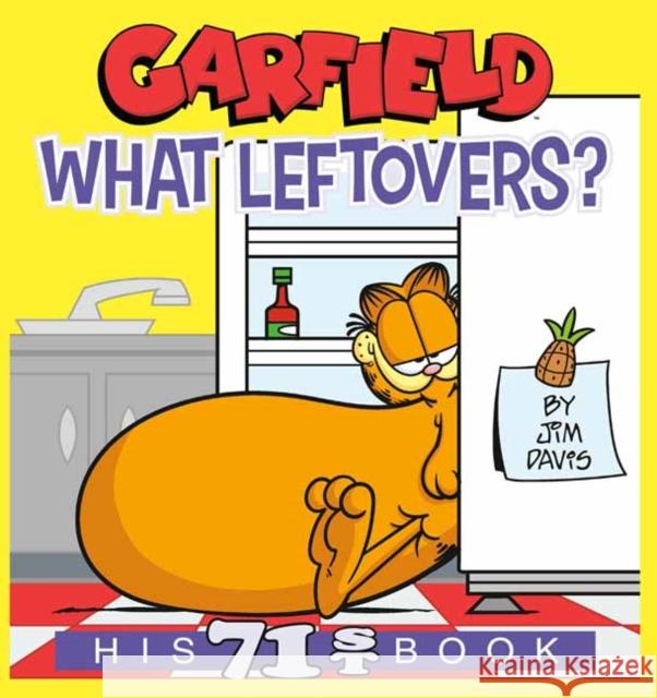 Garfield What Leftovers?: His 71st Book Jim Davis 9780593156445 Ballantine Books