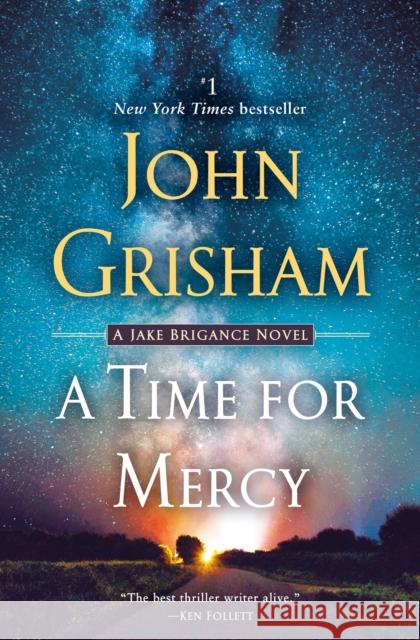 A Time for Mercy: A Jake Brigance Novel John Grisham 9780593157824 Bantam