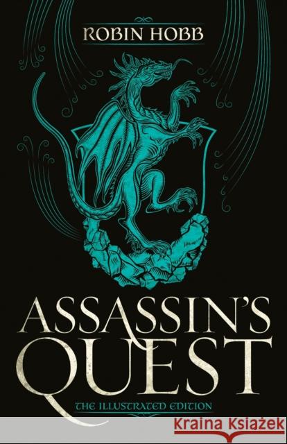 Assassin's Quest (the Illustrated Edition): The Illustrated Edition Robin Hobb 9780593157930