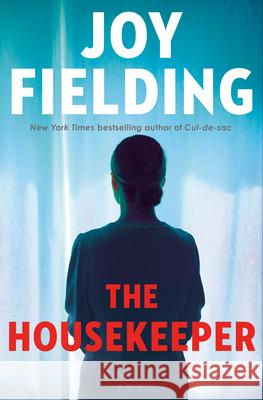 The Housekeeper Joy Fielding 9780593158920 Ballantine Books