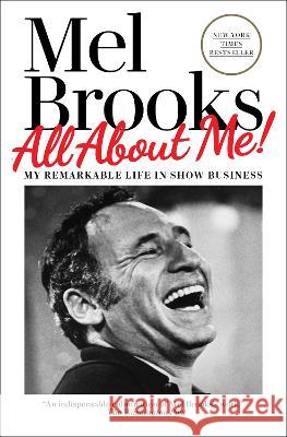 All about Me!: My Remarkable Life in Show Business Mel Brooks 9780593159132 Ballantine Books