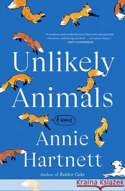 Unlikely Animals: A Novel Annie Hartnett 9780593160220