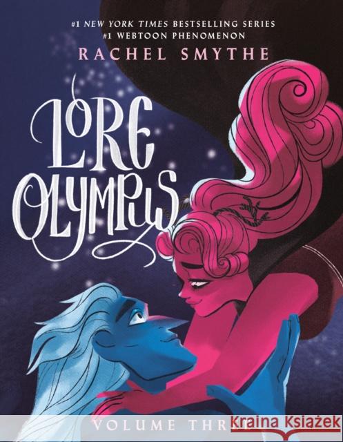 Lore Olympus: Volume Three Rachel Smythe 9780593160312 Del Rey Books