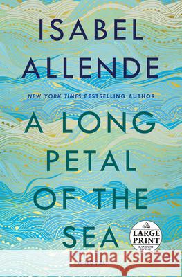 A Long Petal of the Sea Isabel Allende 9780593172056