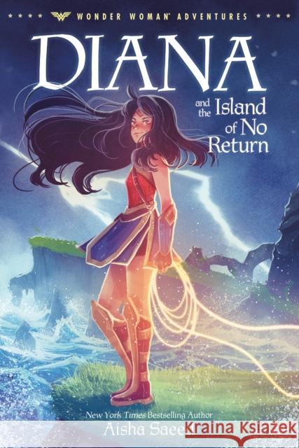 Diana and the Island of No Return Aisha Saeed 9780593174470 Random House Books for Young Readers