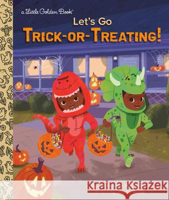 Let's Go Trick-Or-Treating! Lori Haskins Houran Joanie Stone 9780593174647