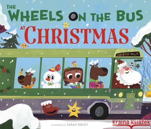 The Wheels on the Bus at Christmas Sarah Kieley 9780593174852 Doubleday Books for Young Readers