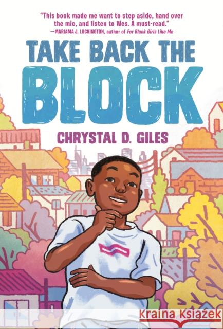 Take Back the Block Chrystal D. Giles 9780593175200 Yearling Books