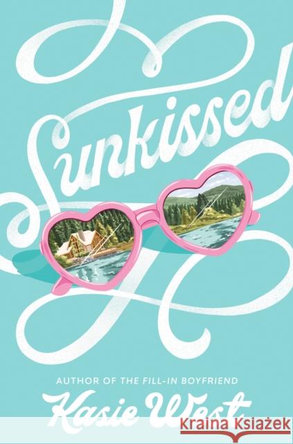 Sunkissed Kasie West 9780593176276 Delacorte Press