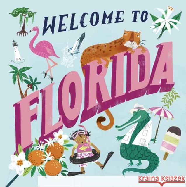 Welcome to Florida! Asa Gilland 9780593178256