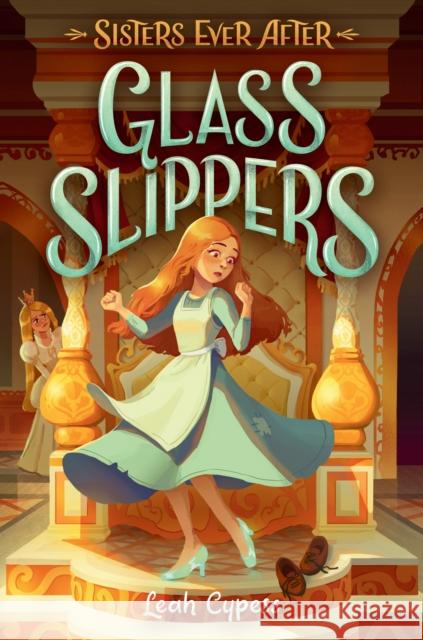 Glass Slippers Leah Cypess 9780593178874 Random House USA Inc