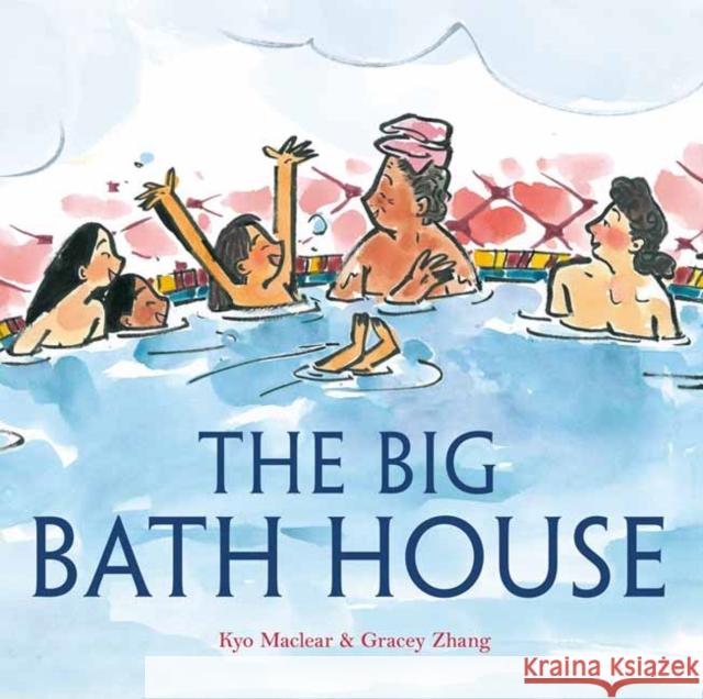 The Big Bath House Kyo Maclear 9780593181959 Random House Studio