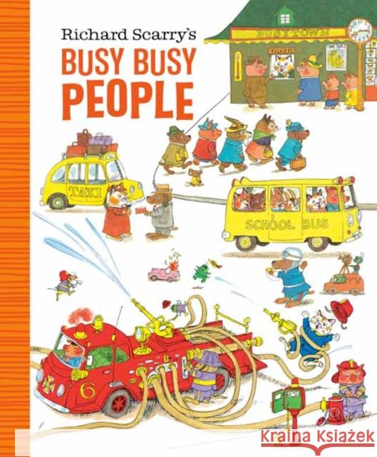 Richard Scarry's Busy Busy People Richard Scarry 9780593182215