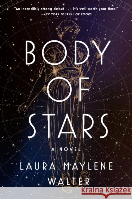 Body of Stars: A Novel Laura Maylene Walter 9780593183076 Dutton Books