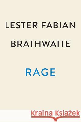 Rage Lester Fabian Brathwaite 9780593185087 Tiny Reparations Books