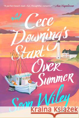 Cece Downing's Start Over Summer Soon Wiley 9780593185179 Dutton