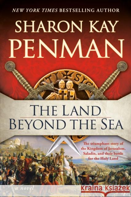 The Land Beyond the Sea Sharon Kay Penman 9780593187685